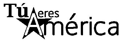 TÚ ERES AMÉRICA