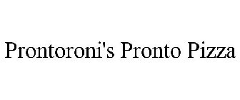 PRONTORONI'S PRONTO PIZZA