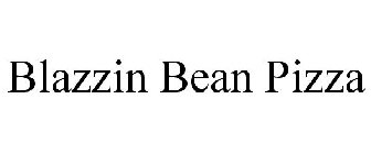 BLAZZIN BEAN PIZZA