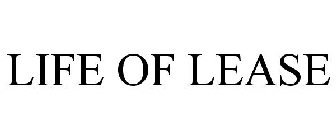 LIFE OF LEASE