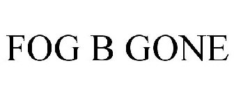 FOG B GONE