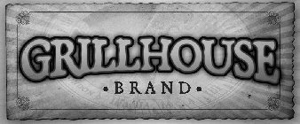 GRILLHOUSE BRAND