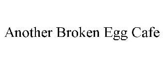 ANOTHER BROKEN EGG CAFE