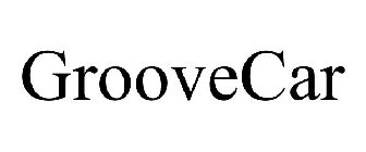GROOVECAR