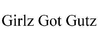 GIRLZ GOT GUTZ