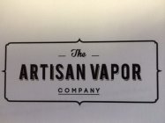 THE ARTISAN VAPOR COMPANY