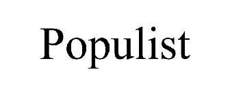 POPULIST