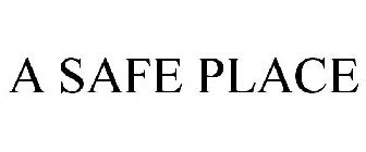 A SAFE PLACE
