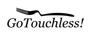 GO TOUCHLESS!