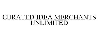 CURATED IDEA MERCHANTS UNLIMITED