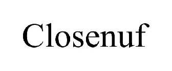 CLOSENUF