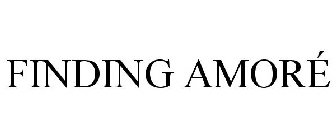 FINDING AMORÉ
