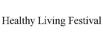 HEALTHY LIVING FESTIVAL