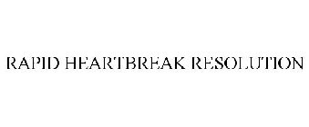 RAPID HEARTBREAK RESOLUTION