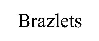 BRAZLETS