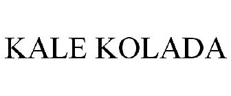 KALE KOLADA