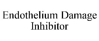 ENDOTHELIUM DAMAGE INHIBITOR