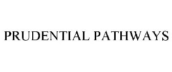 PRUDENTIAL PATHWAYS