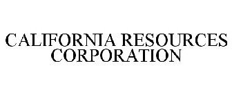 CALIFORNIA RESOURCES CORPORATION