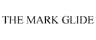 THE MARK GLIDE