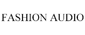 FASHION AUDIO