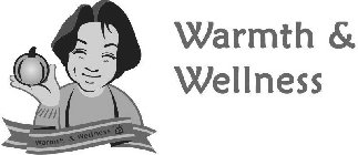 WARMTH AND WELLNESS