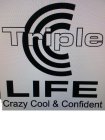 TRIPLE CCC LIFE CRAZY COOL & CONFIDENT