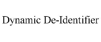 DYNAMIC DE-IDENTIFIERS