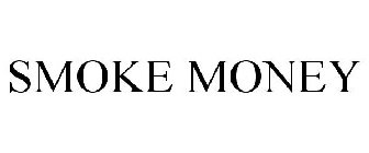SMOKE MONEY