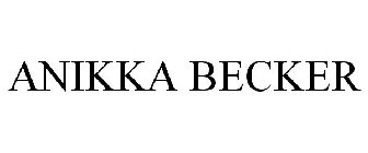 ANIKKA BECKER