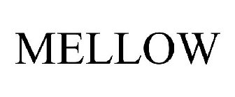 MELLOW