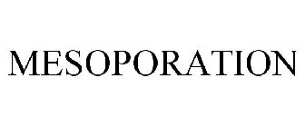 MESOPORATION
