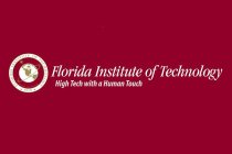 FLORIDA INSTITUTE OF TECHNOLOGY HIGH TECH WITH A HUMAN TOUCH AD ASTRA PER SCIENTEM