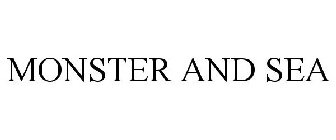 MONSTER AND SEA