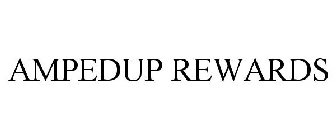 AMPEDUP REWARDS