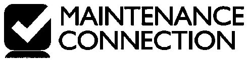 MAINTENANCE CONNECTION