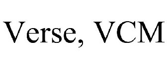 VERSE, VCM