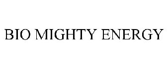 BIO MIGHTY ENERGY