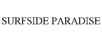 SURFSIDE PARADISE