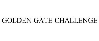GOLDEN GATE CHALLENGE