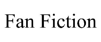 FAN FICTION