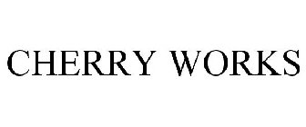 CHERRY WORKS