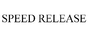 SPEED RELEASE