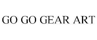 GO GO GEAR ART