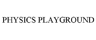 PHYSICS PLAYGROUND