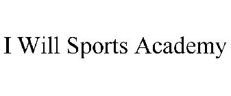 I WILL SPORTS ACADEMY