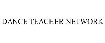 DANCE TEACHER NETWORK
