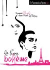 LA FEMME BOHEME, THE ORIGINAL ALL FEMALEVERSION OF PUCCINI'S LA BOHEME, LAFEMMEBOHEME.ORG
