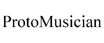 PROTOMUSICIAN