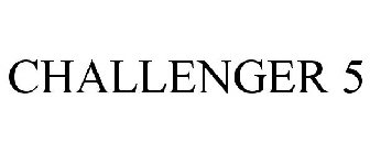 CHALLENGER 5